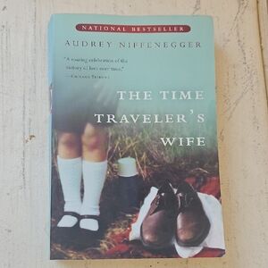 The Time Traveler's Wife .National Best Seller By Audrey Niffenegger